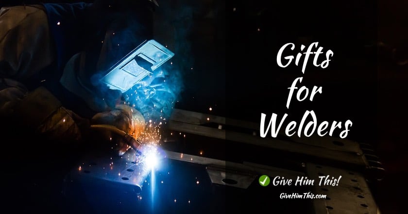 Gifts For Welders