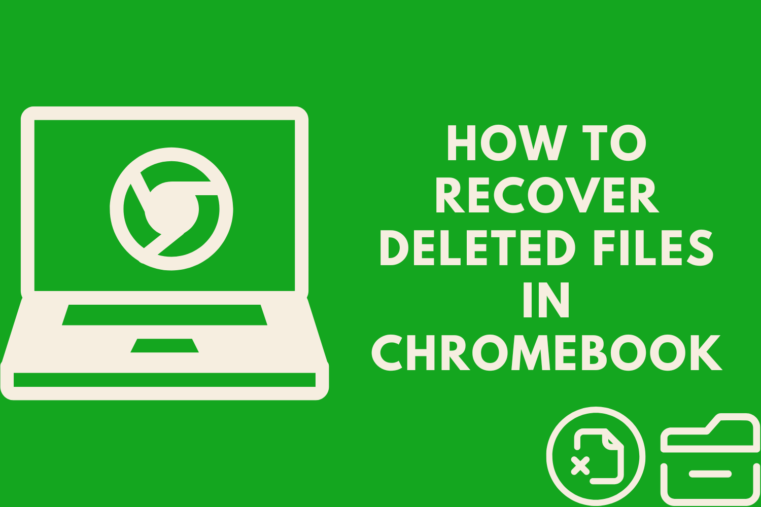 How to recover deleted files in Chromebook