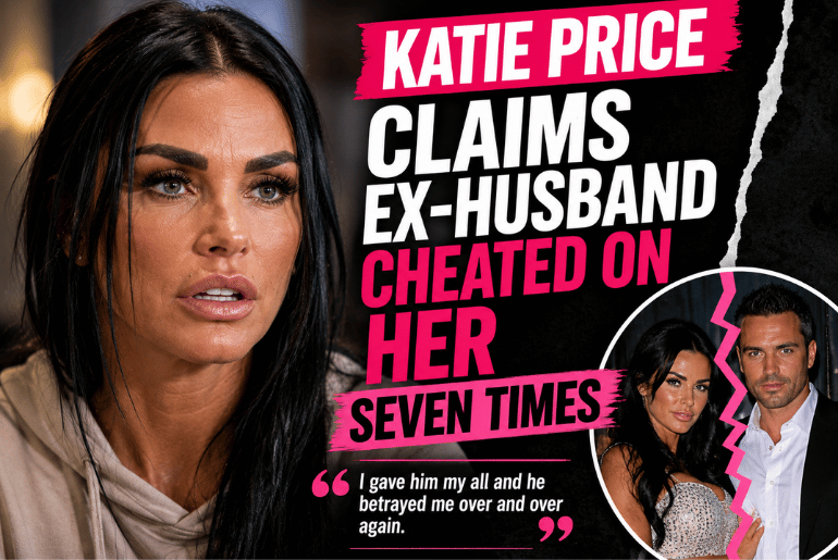 Katie Price Claims Ex-Husband Cheated On Her Seven Times