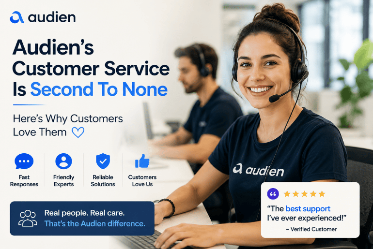 Audien's Customer Service Is Second To None - Here's Why Customers Love Them