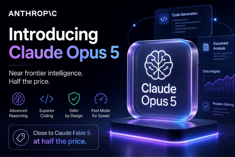 Anthropic Launches Claude Opus 5, Promising Near Frontier AI Performance at Half the Cost