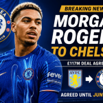 Chelsea Agrees to Record Deal for Morgan Rogers After Reaching Terms With Aston Villa