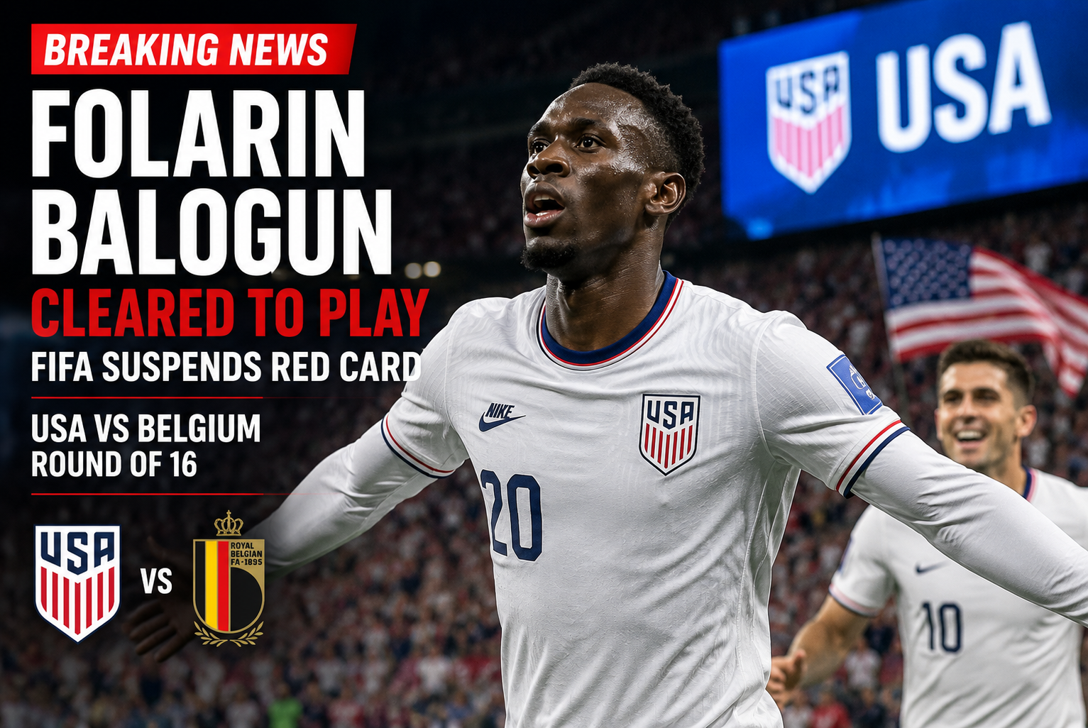 Folarin Balogun Cleared to Play as USA Receives Massive World Cup Boost