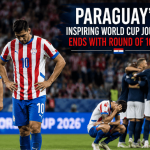 Paraguay’s Inspiring World Cup Journey Ends With Round of 16 Exit