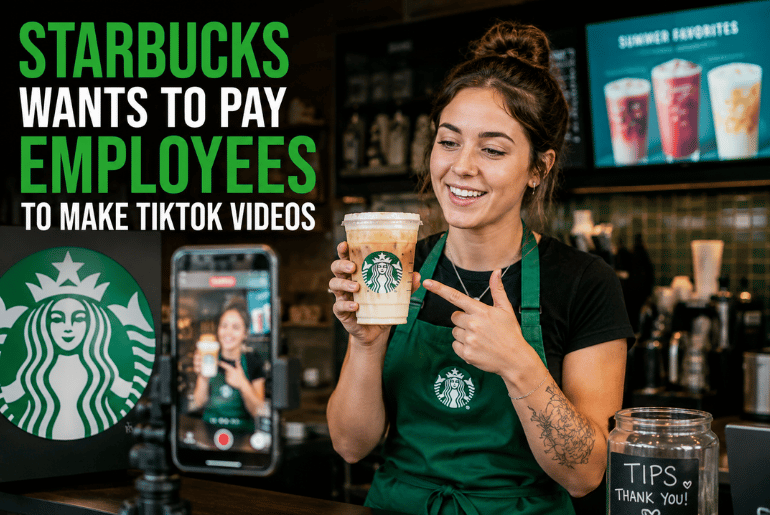 Starbucks Explores Paying Baristas to Create TikTok Content