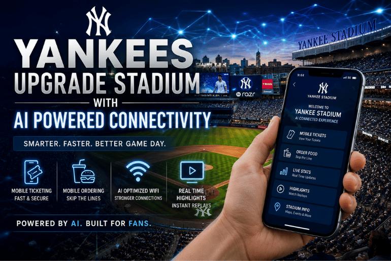 Yankees Upgrade Stadium With AI Powered Connectivity